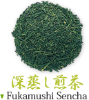 Fukamushi Sencha (ふかむし せんちゃ)